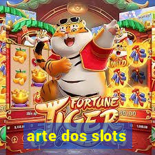 arte dos slots